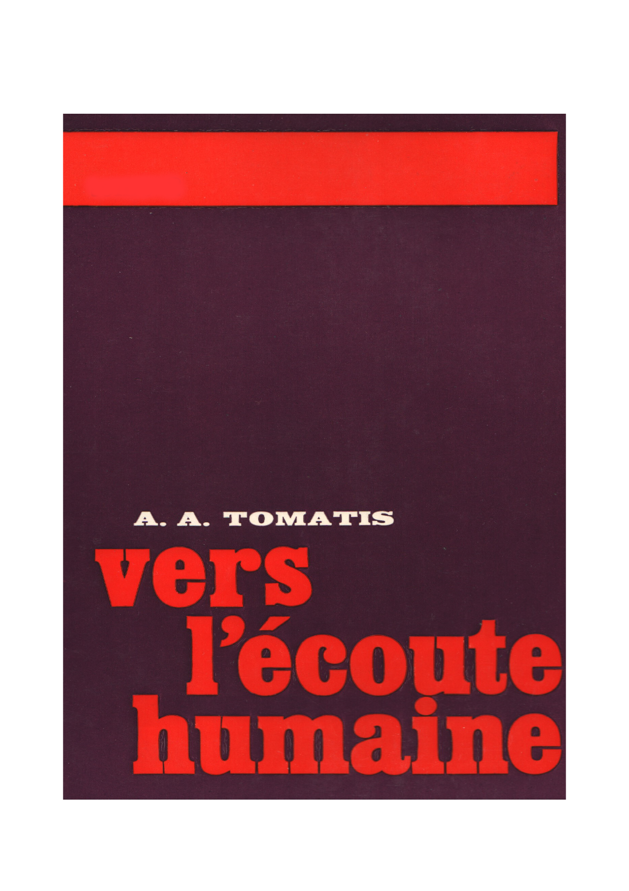 Copertina di Vers l’écoute humaine, Alfred Tomatis, 1974