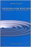 Listening for Wellness